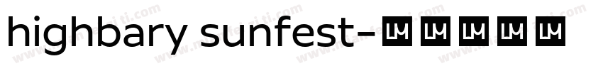 highbary sunfest字体转换